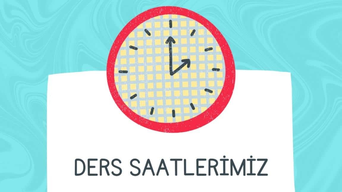 2025-2026 Okul Ders Giriş-Çıkış Saatleri